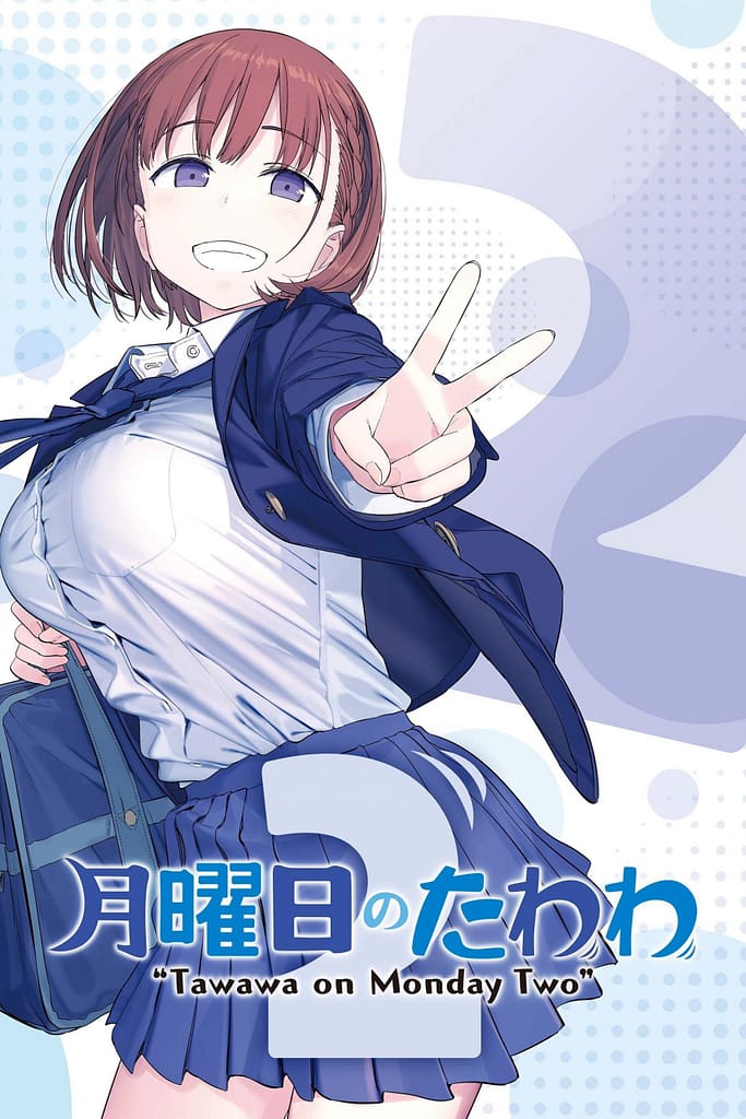 Getsuyoubi no Tawawa 2